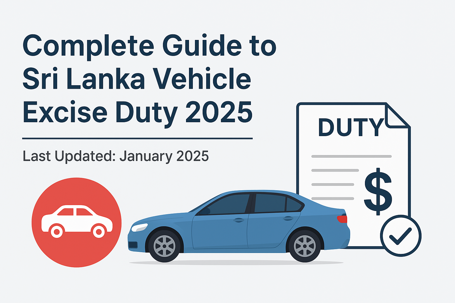 Complete Guide to Sri Lanka Vehicle Excise Duty 2025